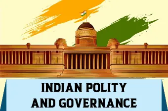 Indian Polity And Governance